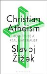 Christian Atheism: How to Be a Real