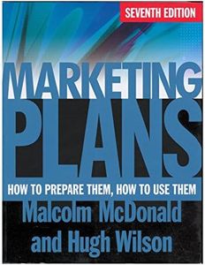 Marketing Plans: How to Prepare Them, How to Use Them