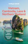 Lonely Planet Vietnam, Cambodia, Laos & Northern Thailand: Plan the Trip of a Lifetime | Detailed Itineraries & Maps | Insider Tips | Covers Hanoi, ... of Angkor, Bangkok and more (Travel Guide)