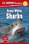 DK Super Readers Level 2 Great White Sharks