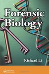 Forensic Biology: Identification and DNA Analysis of Biological Evidence