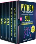 Python Programming and SQL: 5 books in 1 - The #1 Coding Course from Beginner to Advanced. Learn it Well & Fast (2024) (Computer Programming)