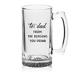 To Dad: From the Reasons You Drink, Dad Beer Glass Gifts 16oz Beer Mug with Handle, Funny Gifts From Daughter, Son, Good Cup Gift, Dad Juice (From the Reasons You Drink)