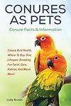 Conures as Pets: Conure Bird Health