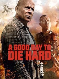 A Good Day to Die Hard