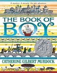 The Book of Boy: A Newbery Honor Award Winner