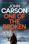 One of the Broken: A DCI James Craig Mystery