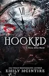 Hooked: A Dark, Contemporary Romanc