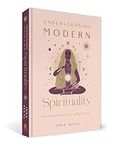 Understanding Modern Spirituality: 