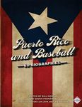 Puerto Rico and Baseball: 60 Biogra