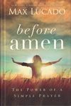 Before Amen: The Power of a Simple Prayer