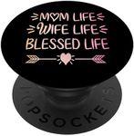 Mom Life Wife Life Blessed Life Pop