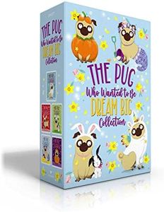 The Pug Who Wanted to Be Dream Big Collection (Boxed Set): The Pug Who Wanted to Be a Unicorn; The Pug Who Wanted to Be a Reindeer; The Pug Who Wanted ... a Mermaid; The Pug Who Wanted to Be a Pumpkin