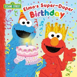 Elmo's Super-Duper Birthday