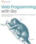 Web Programming with Go: Building a