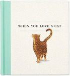 When You Love a Cat — A gift book f