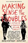 Making Sense of the Troubles: A His