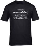 Hippowarehouse I'm On A Seaweed Diet, I See Weed, I Smoke It. Unisex Short Sleeve t-Shirt (Specific Size Guide in Description) Black