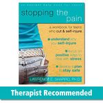 Stopping the Pain: A Workbook for Teens Who Cut and Self Injure