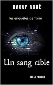 Un sang cible: les enquêtes de Torin