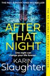 After That Night: The gripping new 2024 crime suspense thriller from the No.1 Sunday Times bestselling author: Book 11 (The Will Trent Series)