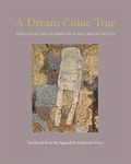 Dream Come True, A: The Collected Stories of Juan Carlos Onetti