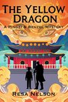 The Yellow Dragon: A Pingzi & Benzel Mystery (The Pingzi & Benzel Mystery series)