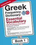 Greek Frequency Dictionary - Essential Vocabulary: 2500 Most Common Greek Words