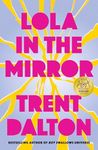 Lola in the Mirror: The heartbreaki