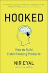 Hooked: How to Build Habit-Forming Products