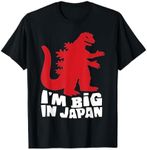 Sarcastic Sarcasm Funny I'm Big In Japan T-Shirt