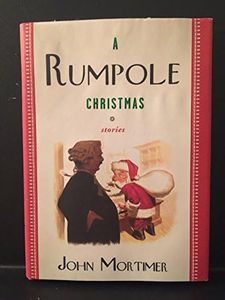A Rumpole Christmas: Stories
