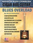 Cigar Box Guitar - Blues Overload: 