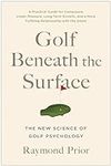 Golf Beneath the Surface: The New S