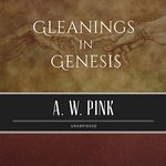 Gleanings in Genesis