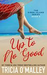 Up to No Good (The Siren Island Series Book 2)