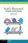 Stahl's Illustrated Treatments for Mood Disorders