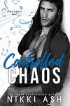 Controlled Chaos: a Single Mom, Rock Star Romance (Love & Lyrics)