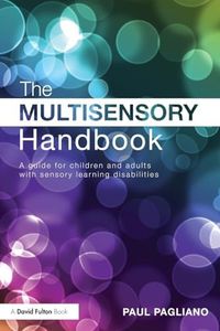 The Multisensory Handbook: A guide for children and adults with sensory learning disabilities