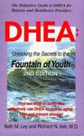 DHEA: Unlocking the Secrets to the Fountain of Youth