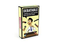 Debatable - A Hilarious Party Game for People who Love to Argue