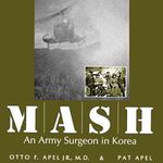 MASH: An Army Surgeon in Korea