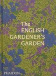 The English Gardener's Garden