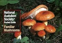 National Audubon Society Pocket Guide: Familiar Mushrooms (National Audubon Society Pocket Guides)