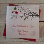 White Cotton Cards Sister & Brother-in-Law with Love, Handmade Christmas Card. (Robins in Tree, Code xx14-109)