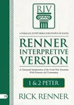 Renner Interpretive Version 1 and 2 Peter: A Conceptual Interpretation of the Greek New Testament With Footnotes and Commentary