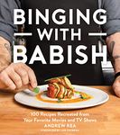 Binging With Babish: 100 Recipes Recreated from Your Favorite Movies and TV Shows