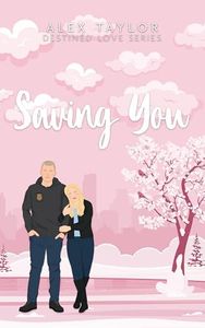 Saving You (Destined Love Book 2)