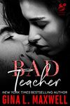 Bad Teacher: An Alpha Student and Hot Teacher Romance (Steamy Shots)