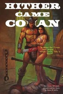 Hither Came Conan: The Best Conan Story Is…